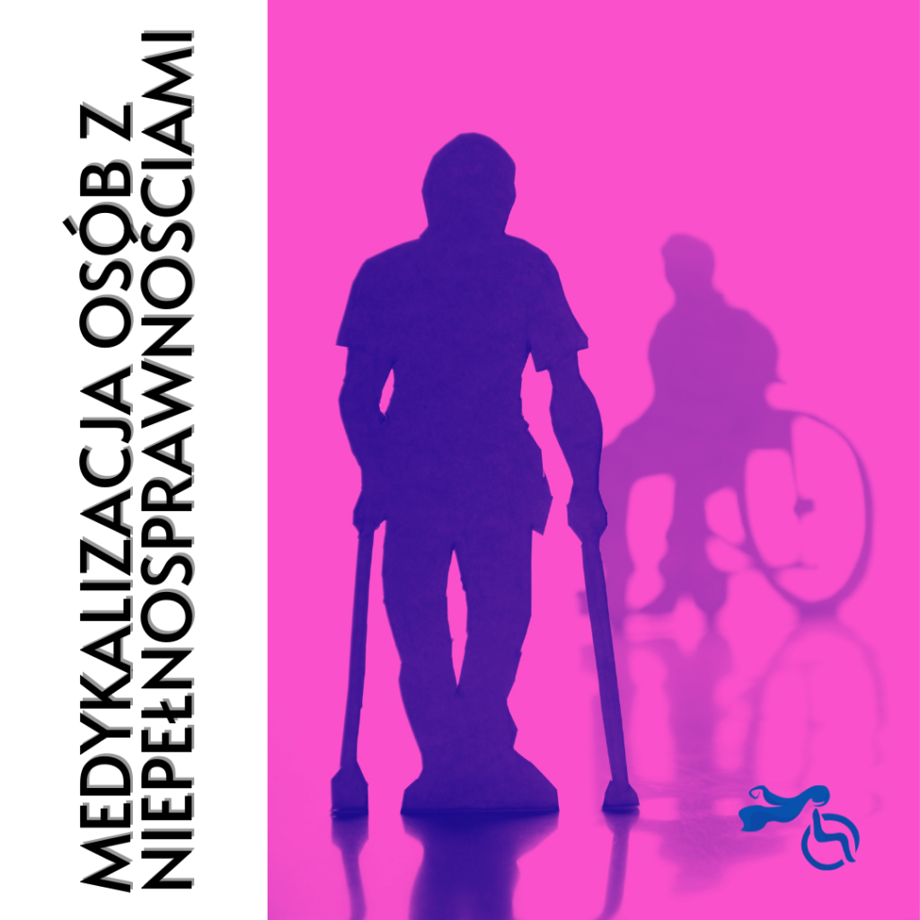 Medykalizacja osób z niepełnosprawnościami